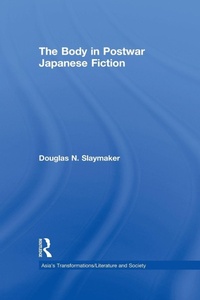 Enlarge image Cover: The Body in Postwar Japanese Fiction - Routledge