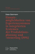 Cover: Einsatzm&ouml;glichkeiten von Expertensystemen in integrierten Systemen der Produktionsplanung und -steuerung (PPS) - Physica