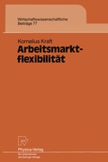 Cover: Arbeitsmarktflexibilit&auml;t - Physica