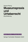 Cover: Museumspraxis und Urheberrecht - VS Verlag f&uuml;r Sozialwissenschaften