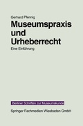 Cover: Museumspraxis und Urheberrecht - VS Verlag f&uuml;r Sozialwissenschaften