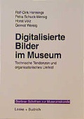 Cover: Digitalisierte Bilder im Museum - VS Verlag f&uuml;r Sozialwissenschaften