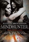 Cover: Mindhunter - T&ouml;dliche Gabe - LYX