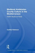 Cover: Medieval Andalusian Courtly Culture in the Mediterranean - Routledge