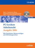 Cover: PC-Lexikon Arbeitsrecht 2006 - Rehm