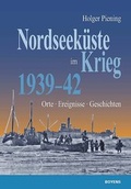 Cover: Nordseek&uuml;ste im Krieg 1939 - 42 - Boyens Buchverlag GmbH & Co. KG