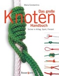 Cover: Das gro&szlig;e Knoten Handbuch - Bassermann