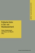 Cover: Politische Kultur in Ost- und Westdeutschland - VS Verlag f&uuml;r Sozialwissenschaften