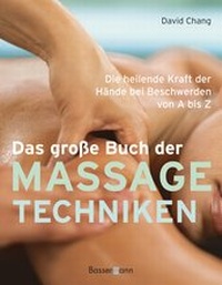 Abbildung von: Das große Buch der Massagetechniken - Bassermann