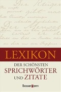 Bild: Lexikon der sch&ouml;nsten Sprichw&ouml;rter und Zitate - Bassermann