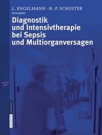 Abbildung von: Diagnostik und Intensivtherapie bei Sepsis und Multiorganversagen - Steinkopff