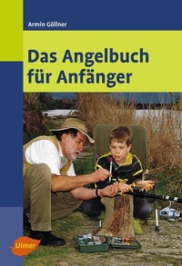 Enlarge image Cover: Das Angelbuch für Anfänger - Verlag Eugen Ulmer