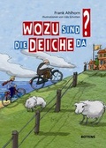 Cover: Wozu sind die Deiche da? - Boyens Buchverlag GmbH & Co. KG