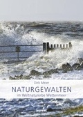 Cover: Naturgewalten im Weltnaturerbe Wattenmeer - Boyens Buchverlag GmbH & Co. KG