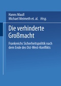 Cover: Die verhinderte Gro&szlig;macht - VS Verlag f&uuml;r Sozialwissenschaften