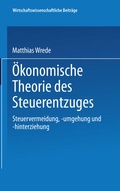 Cover: &Ouml;konomische Theorie des Steuerentzuges - Physica