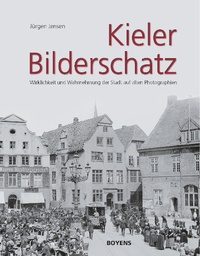 Abbildung von: Kieler Bilderschatz - Boyens Buchverlag GmbH & Co. KG