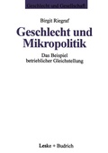 Cover: Geschlecht und Mikropolitik - VS Verlag f&uuml;r Sozialwissenschaften