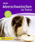Cover: Mein Meerschweinchen zu Hause - Verlag Eugen Ulmer