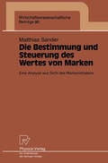 Cover: Die Bestimmung und Steuerung des Wertes von Marken - Physica