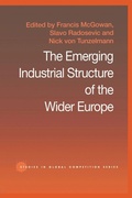 Cover: The Emerging Industrial Structure of the Wider Europe - Routledge