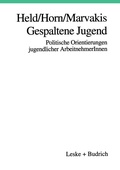 Cover: Gespaltene Jugend - VS Verlag f&uuml;r Sozialwissenschaften