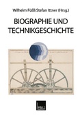 Cover: Biographie und Technikgeschichte - VS Verlag f&uuml;r Sozialwissenschaften