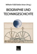 Cover: Biographie und Technikgeschichte - VS Verlag f&uuml;r Sozialwissenschaften