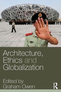Enlarge image Cover: Architecture, Ethics and Globalization - Routledge