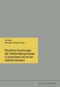 Cover: R&auml;umliche Auswirkungen des Transformationsprozesses in Deutschland und bei den &ouml;stlichen Nachbarn - VS Verlag f&uuml;r Sozialwissenschaften