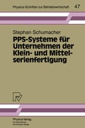 Cover: PPS-Systeme f&uuml;r Unternehmen der Klein- und Mittelserienfertigung - Physica