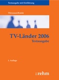 Cover: TV-L&auml;nder 2006 - Rehm