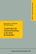 Cover: Transformation der Arbeitsrechtsordnung in den neuen Bundesl&auml;ndern - VS Verlag f&uuml;r Sozialwissenschaften