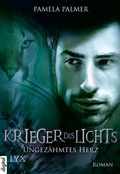 Cover: Krieger des Lichts - Ungez&auml;hmtes Herz - LYX