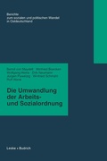 Cover: Die Umwandlung der Arbeits- und Sozialordnung - VS Verlag f&uuml;r Sozialwissenschaften
