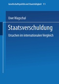 Cover: Staatsverschuldung - VS Verlag f&uuml;r Sozialwissenschaften