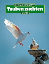 Abbildung von: Tauben züchten - Verlag Eugen Ulmer