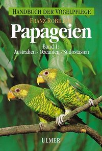 Abbildung von: Papageien Band 1 - Verlag Eugen Ulmer