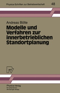 Abbildung von: Modelle und Verfahren zur innerbetrieblichen Standortplanung - Physica