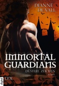 Cover: Immortal Guardians - D&uuml;stere Zeichen - LYX