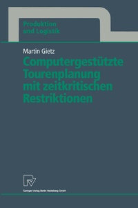 Abbildung von: Computergestützte Tourenplanung mit zeitkritischen Restriktionen - Physica