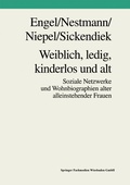 Cover: Weiblich, ledig, kinderlos und alt - VS Verlag f&uuml;r Sozialwissenschaften