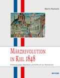 Cover: M&auml;rzrevolution in Kiel 1848 - Boyens Buchverlag GmbH & Co. KG