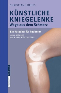 Abbildung von: Künstliche Kniegelenke - Steinkopff