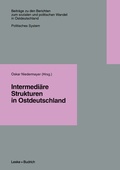 Cover: Intermedi&auml;re Strukturen in Ostdeutschland - VS Verlag f&uuml;r Sozialwissenschaften