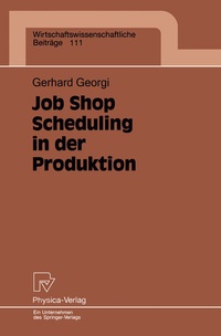 Abbildung von: Job Shop Scheduling in der Produktion - Physica