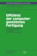 Cover: Effizienz der computergest&uuml;tzten Fertigung - Physica