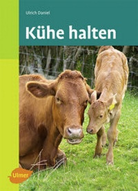 Abbildung von: Kühe halten - Verlag Eugen Ulmer
