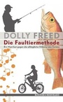 Cover: Die Faultiermethode - Kein & Aber