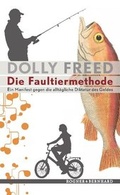 Cover: Die Faultiermethode - Kein & Aber